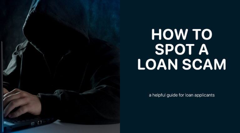 HOW TO SPOT A LOAN SCAM